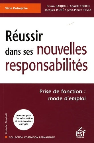 Réussir dans ses nouvelles responsabilités - Bruno Barjou - Formation permanente - Livre