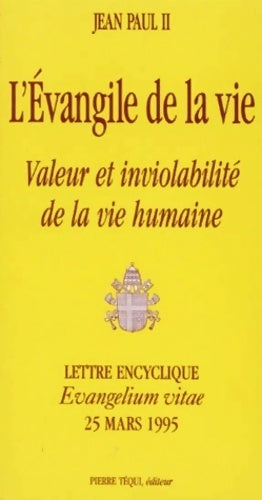 Lettre encyclique. Evangelium vitae - Jean-Paul II - Téqui GF - Livre