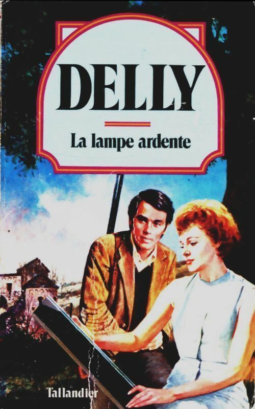 La lampe ardente - Delly - Delly - Livre