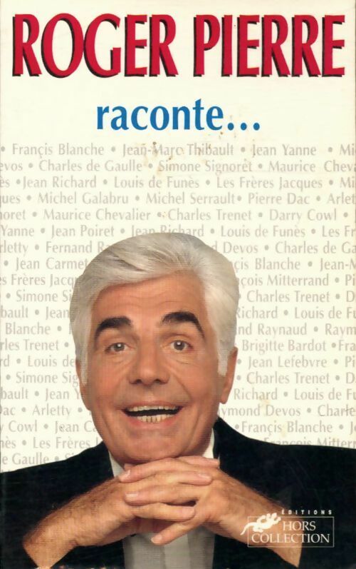 Roger pierre raconte... - Roger Pierre - Hors Collection GF - Livre