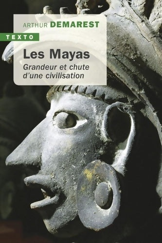 Les mayas. Grandeur et chute d'une civilisation - Arthur Andrew Demarest - Texto - Livre