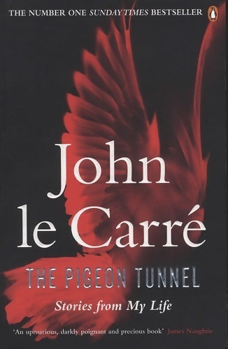 The pigeon tunnel. Stories from my life - John Le Carré - Fiction - Livre