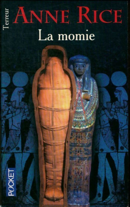 La momie - Anne Rice - Pocket - Livre