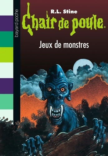 Jeux de monstres - Robert Lawrence Stine - Chair de Poule - Livre