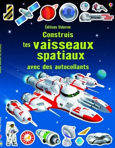 Construis tes vaisseaux spatiaux avec des autocollants - Simon Tudhope - Construis... - Livre