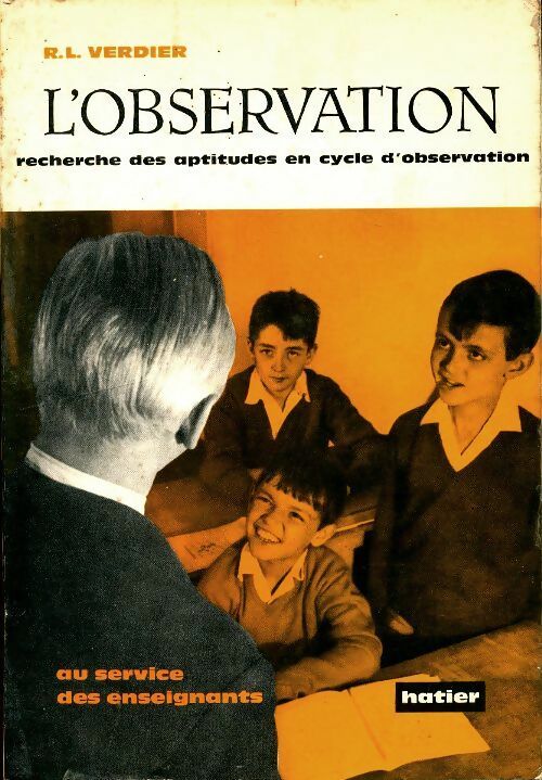 L'observation : Recherche des aptitudes - Roger Verdier - Hatier poche - Livre