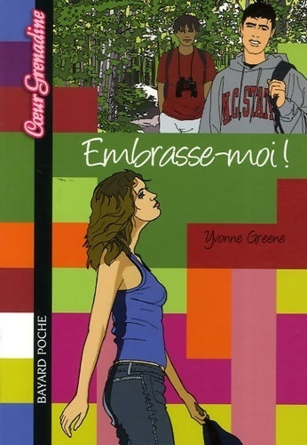 Embrasse-moi - Yvonne Greene - Coeur Grenadine - Livre