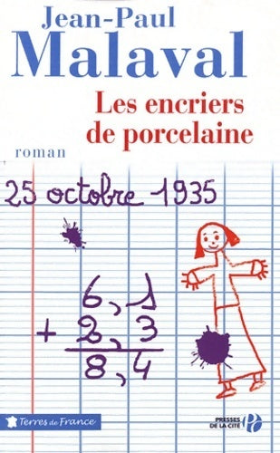 Les encriers de porcelaine - Jean-Paul Malaval - Terres de France - Livre