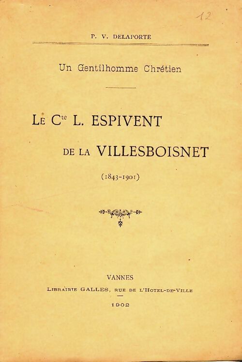 Le comte Ludovic Espivent de la Villesboisnet - P.V Delaporte - Librairie Galles - Livre