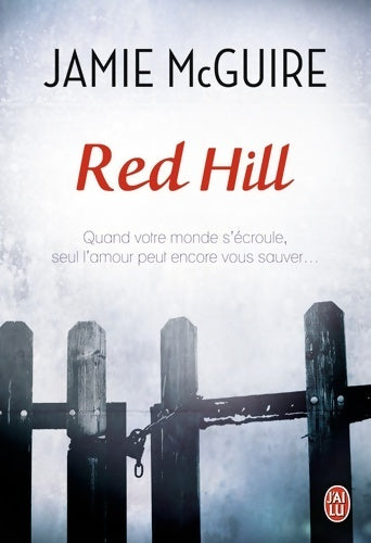 Red hill - Jamie McGuire - J'ai Lu - Livre