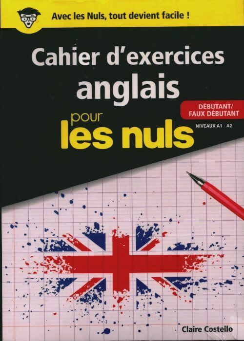 Cahiers d'exercices anglais pour les nuls - Claire Costello - France Loisirs GF - Livre