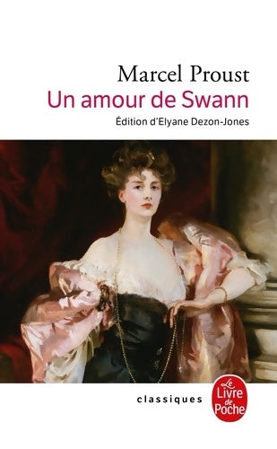 Un amour de Swann - Marcel Proust - Le Livre de Poche - Livre