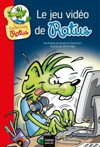 Le jeu vidéo de Ratus - André Guion - Ratus Poche, Série Rouge (7-8 ans) - Livre