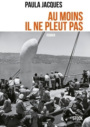 Au moins il ne pleut pas - Paula Jacques - Stock GF - Livre