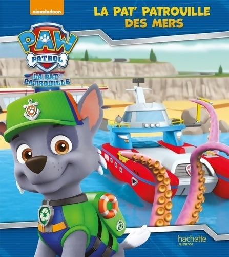 A pat'patrouille des mers - Collectif - La pat' patrouille - Livre