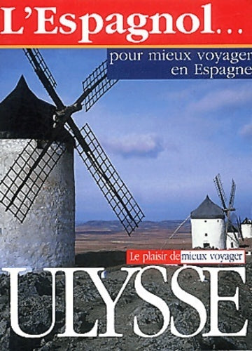 L'espagnol pour mieux voyager en Espagne - Collectif - Guides de conversation - Livre