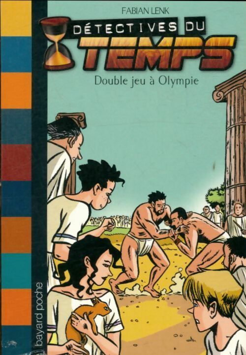 Double jeu à Olympie - Fabian Lenk - Détectives du temps - Livre