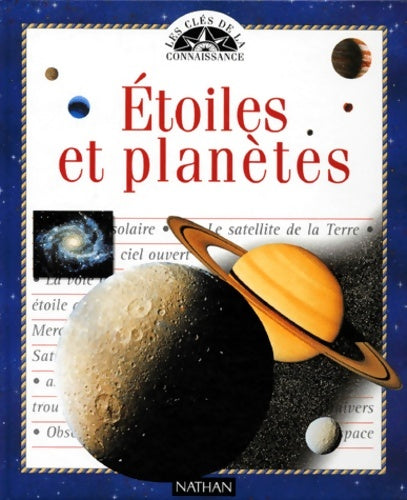 Étoiles et planètes - Alain Tronchot - Les clés de la connaissance - Livre