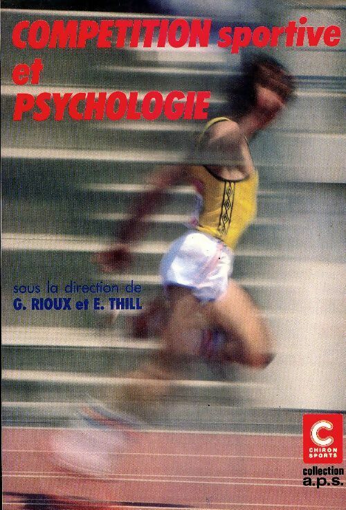 Compétition sportive et psychologie - Edgar Thill - A.P.S. - Livre