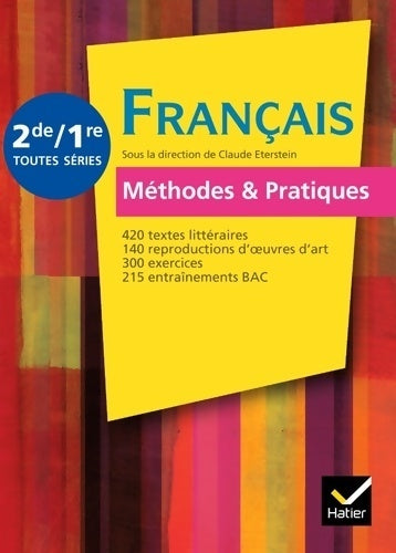 Français méthodes & pratiques 1ères / Seconde - Sylvie Dauvin - Hatier GF - Livre