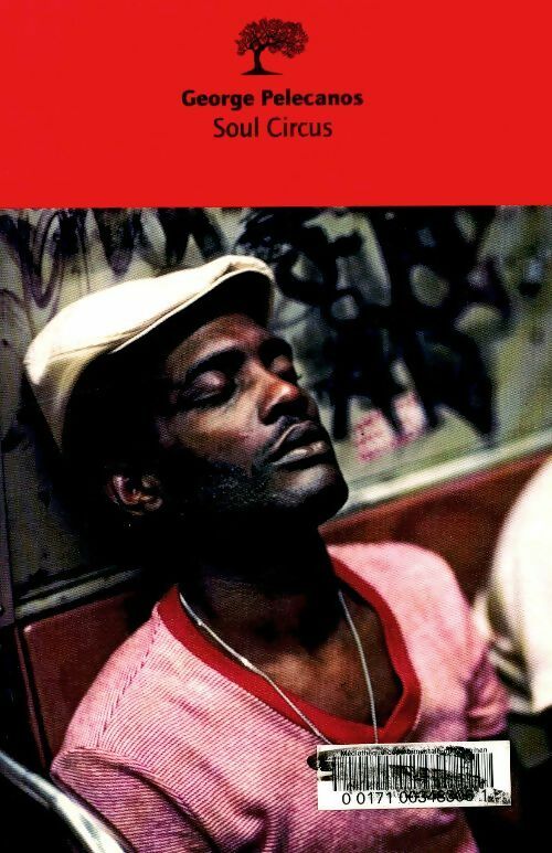 Soul circus - George P. Pelecanos - Olivier GF - Livre