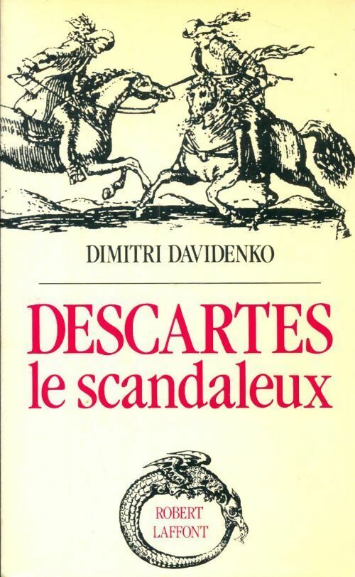 Descartes le scandaleux - Dimitri Davidenko - Laffont GF - Livre