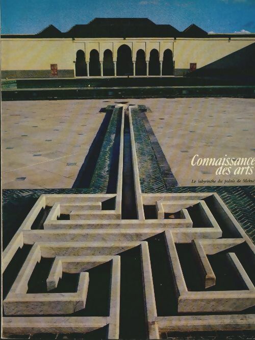 Connaissance des arts n°206 : Le labyrinthe du palais de Meknès - Collectif - Connaissance des arts Revue - Livre