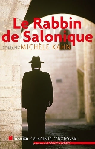 Le rabbin de Salonique - Michèle Kahn - Un nouveau regard - Livre