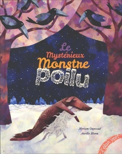 Le mystérieux monstre poilu - blanz Ouyessad - Les albums - Livre