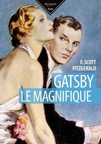 Gatsby le magnifique - Francis Scott Fitzgerald - De Vecchi GF - Livre