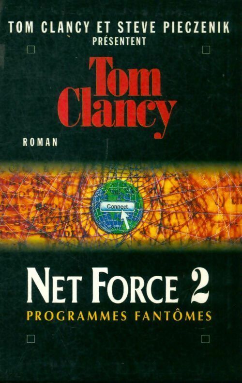 Net Force Tome II : Programmes fantômes - Tom Clancy - Le Grand Livre du Mois GF - Livre
