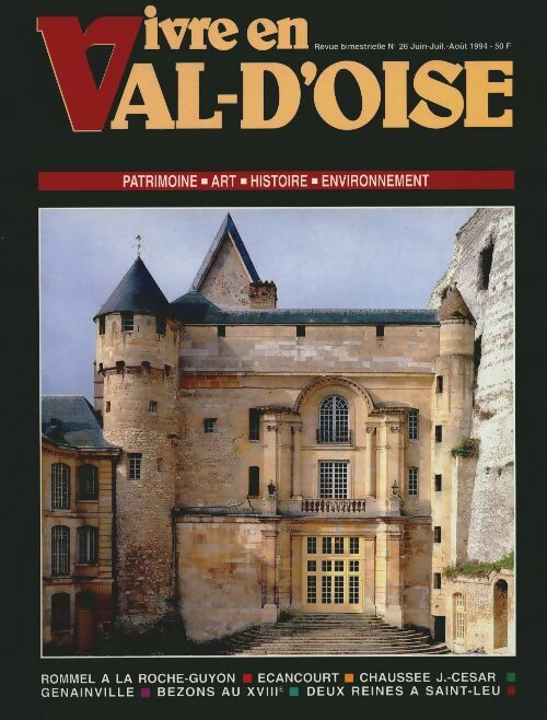 Vivre en Val d'Oise n°26 : Rommel à la Roche-Guyon - Collectif - Vivre en Val d'Oise - Livre