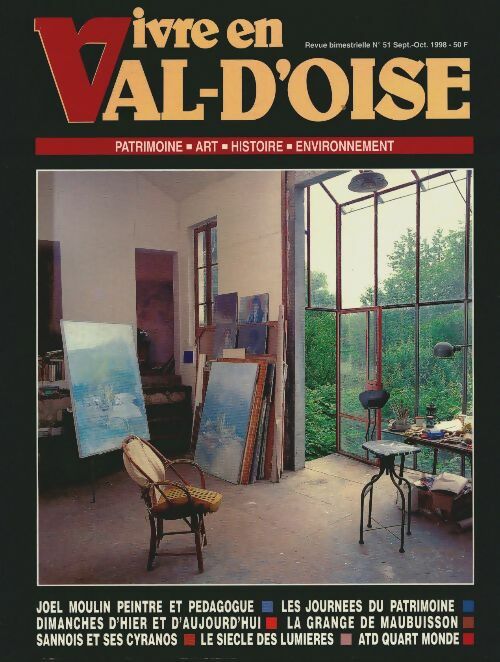 Vivre en Val d'Oise n°51 : Joël Moulin, peintre et pédagogue - Collectif - Vivre en Val d'Oise - Livre