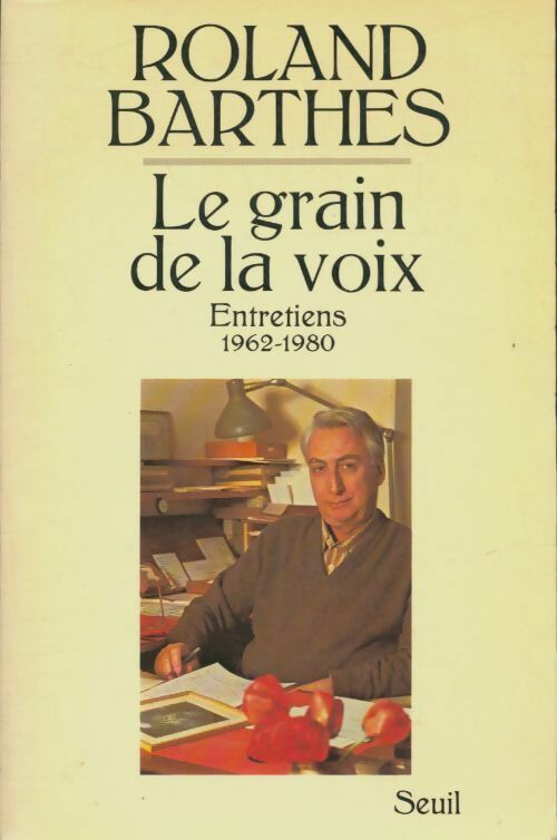 Le grain de la voix - Roland Barthes - Seuil GF - Livre