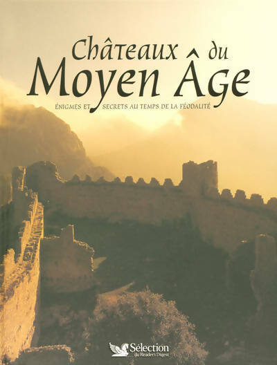 Châteaux du moyen age - Patrice Milleron - Sélection reader's digest - Livre