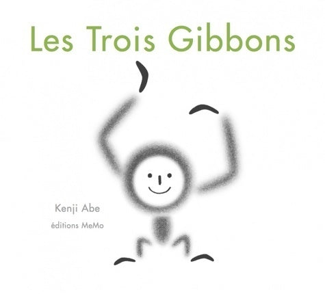 Les trois gibbons - Kenji Abe - Memo GF - Livre