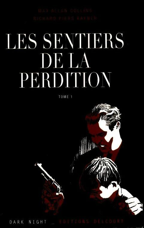Sentiers de la perditions Tome I - Collins-Ma+Rayner-Rp - Dark night - Livre