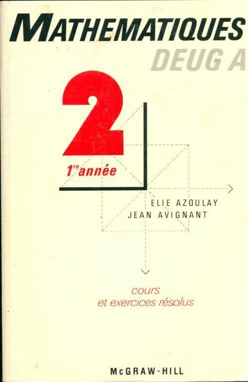 Mathématiques DEUG A 1ère année Tome II - Élie Azoulay - McGraw-Hill GF - Livre