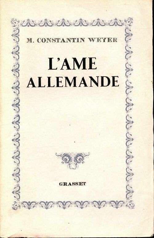 L'âme allemande - Maurice Constantin-Weyer - Grasset poches divers - Livre