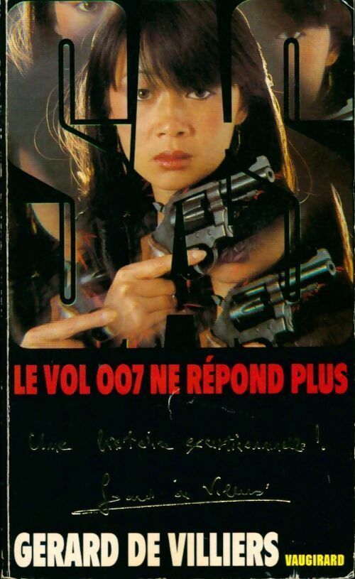 Le vol 007 ne répond plus - Gérard De Villiers - SAS - Livre
