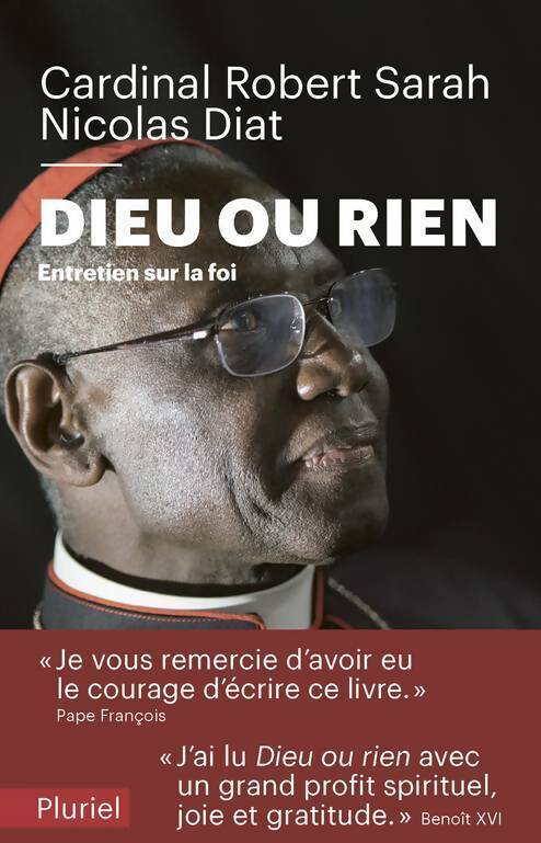 Dieu ou rien. Entretien sur la foi - Nicolas Diat - Pluriel - Livre