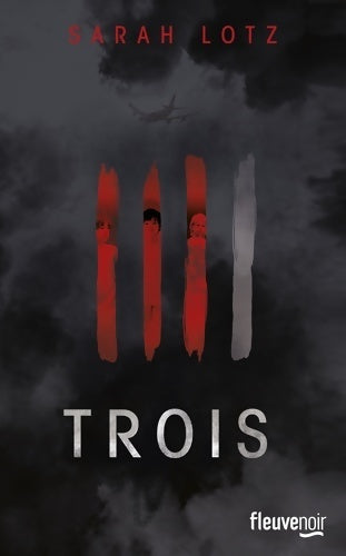 Trois - Sarah Lotz - Thriller - Livre