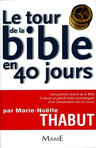 Le tour de la bible en 40 jours - Marie-Noëlle Thabut - Mame GF - Livre