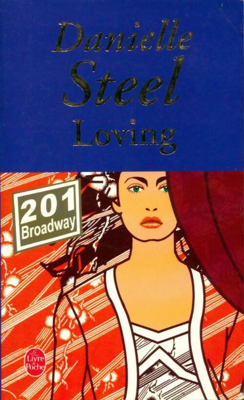 Loving - Danielle Steel - Le Livre de Poche - Livre
