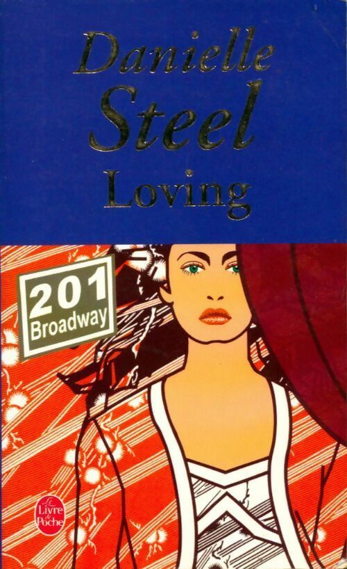 Loving - Danielle Steel -  Le Livre de Poche - Livre