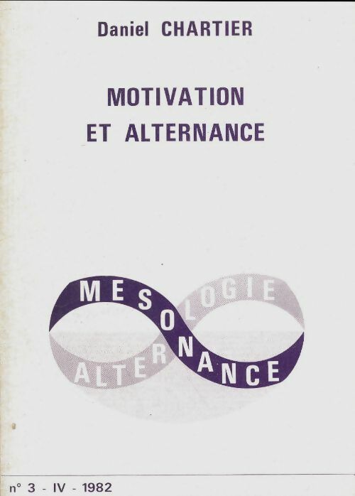 Mesonance n°3 IV : Motivation et alternance - Daniel Chartier - Mesonance - Livre