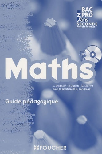 Mathématiques Seconde Bac pro. Guide pédagogique - Denise Laurent - Bac pro - Livre