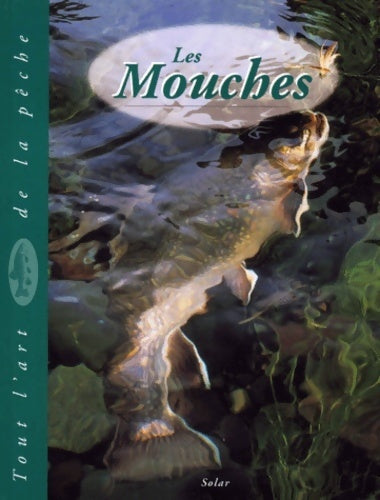 Les mouches - John Van Vliet - Solar GF - Livre