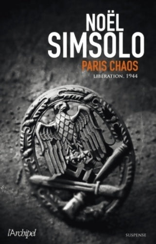Paris chaos - Noël Simsolo - Suspense - Livre
