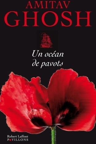 Un océan de pavots - Amitav Ghosh - Pavillons - Livre